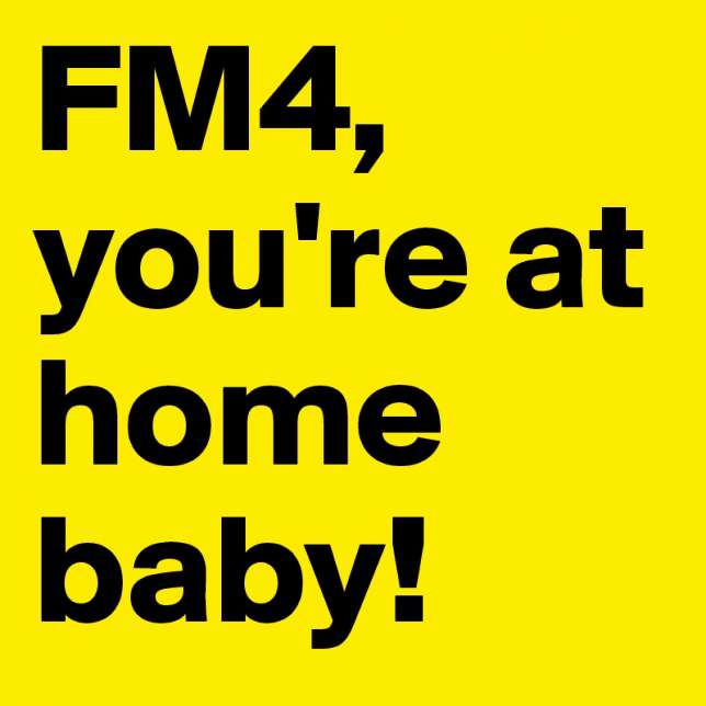 Fm4 You Re At Home Baby